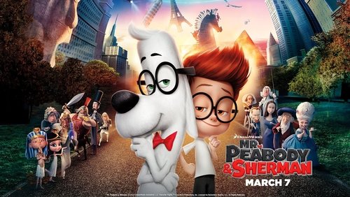 Mr. Peabody & Sherman - Cuộc Phiêu Lưu Của Mr. PeaBody Và Cậu Bé Sherman - Hình 3