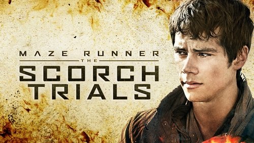 Maze Runner: The Scorch Trials - Giải Mã Mê Cung 2: Thử Nghiệm Đất Cháy - Hình 1