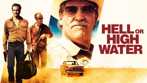 Hell Or High Water - Không Lùi Bước - Hình 4