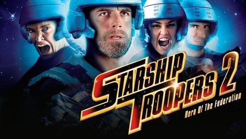 Starship Troopers 2: Hero of the Federation - Chiến Binh Vũ Trụ 2: Anh Hùng Liên Đoàn - Hình 1