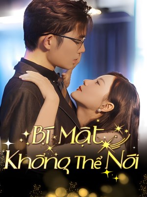 Bí Mật Không Thể Nói